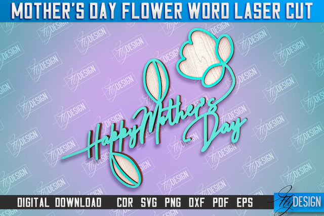 Mother's Day Flower Word | Layered Flower Design | Gift Design | CNC File SVG Fly Design 