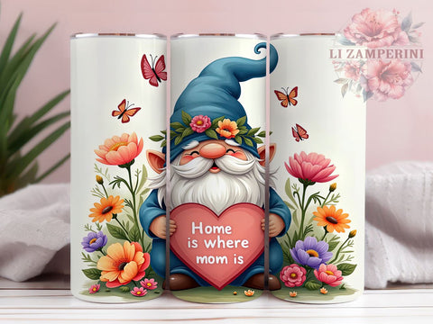 Mother's Day Gnome, Home is Where Mom Is, Gnome Tumbler, 20oz Sublimation, PNG Tumbler, Mom Gift, Mother's Day Gift, Cute Gnome Design Sublimation Li Zamperini 