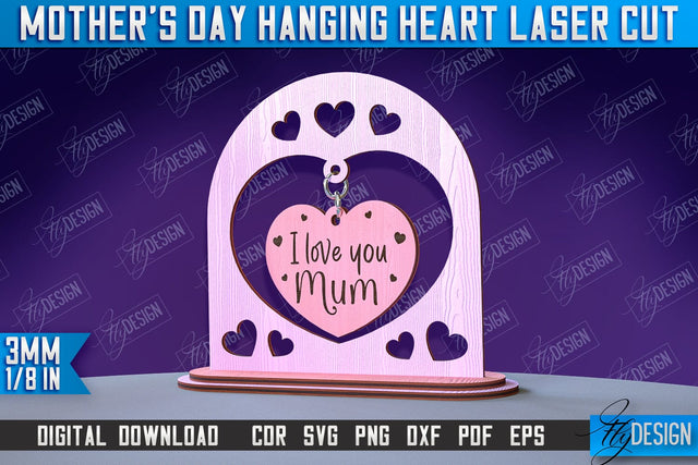 Mother's Day Hanging Heart | Gift for Granny | Happy Mother's Day | CNC File SVG Fly Design 