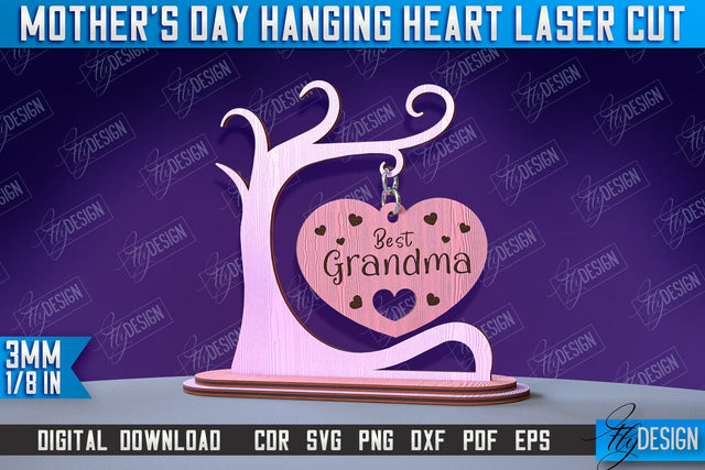 Mother's Day Hanging Heart | Gift for Granny | Happy Mother's Day | CNC File SVG Fly Design 