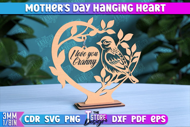 Mother's Day Hanging Heart | Gift for Granny | Happy Mother's Day | CNC File SVG The T Store Design 