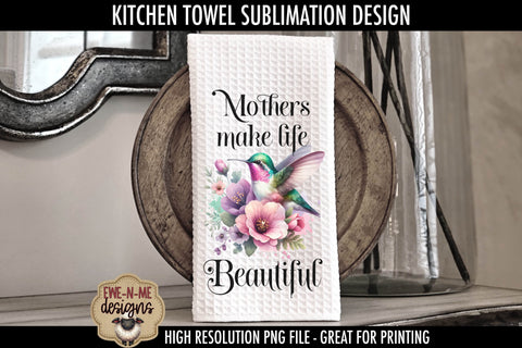 Mothers Day Hummingbird Flowers | Kitchen Towel Sublimation Sublimation Ewe-N-Me Designs 