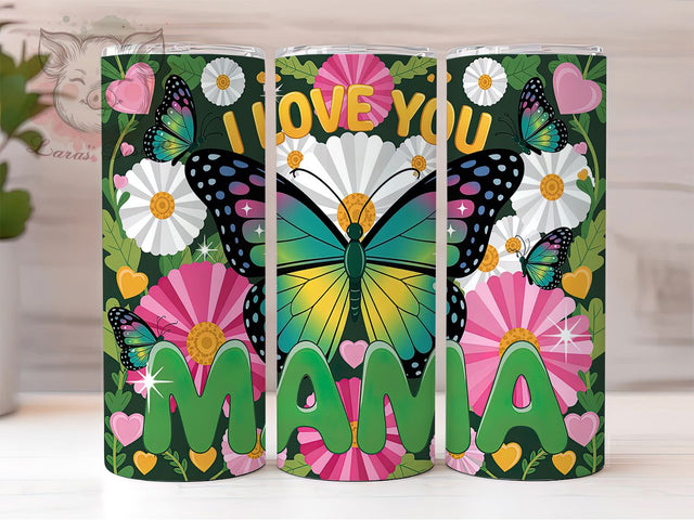 Mother's Day I Love You Mama Tumbler, I Love You Mama Wrap, 20oz Sublimation Design, Happy Mother's Day Cup, Mama Tumbler Design, Cute Mom Gift Wrap, Love You Mom Tumbler Sublimation Lara' s Designs 