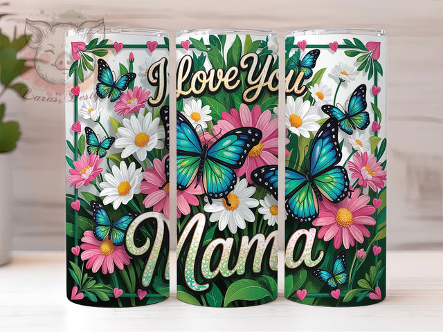 Mother's Day I Love You Mama Tumbler, I Love You Mama Wrap, 20oz Sublimation Design, Happy Mother's Day Cup, Mama Tumbler Design, Cute Mom Gift Wrap, Love You Mom Tumbler Sublimation Lara' s Designs 