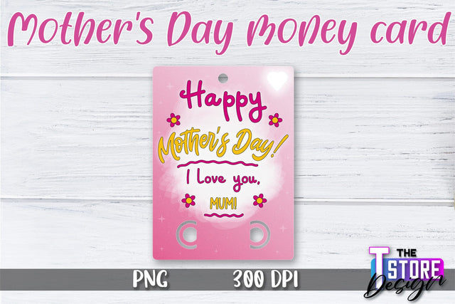 Mother's Day Money Card PNG Design | Mom Money Holder | Happy Mother's Day Sublimation The T Store Design 