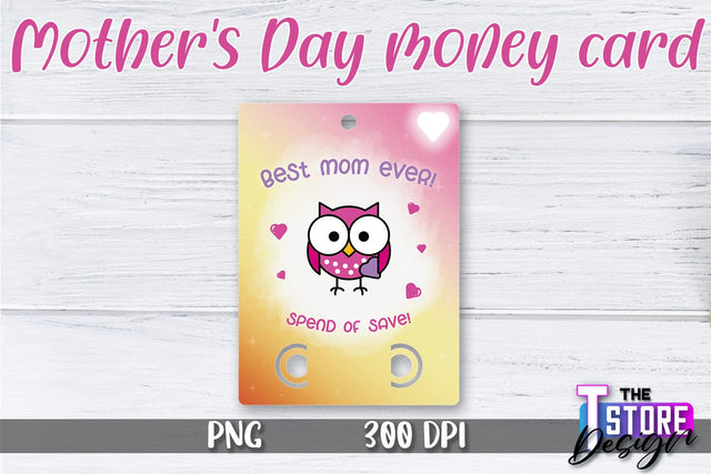 Mother's Day Money Card PNG Design | Mom Money Holder | Happy Mother's Day Sublimation The T Store Design 