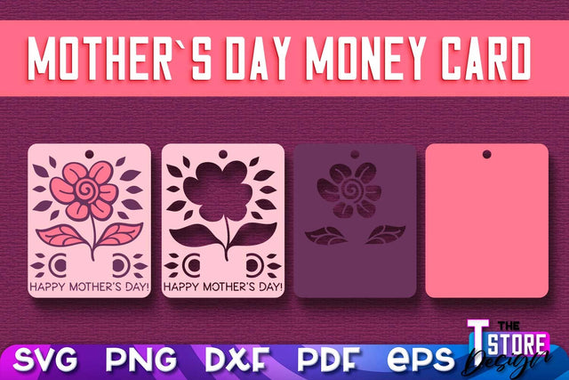 Mother’s Day Money Card SVG | Mother’s Day SVG Design | Mom SVG Quotes SVG The T Store Design 
