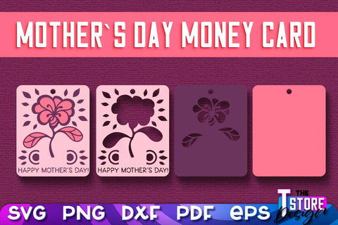 Mother’s Day Money Card SVG | Mother’s Day SVG Design | Mom SVG Quotes SVG The T Store Design 