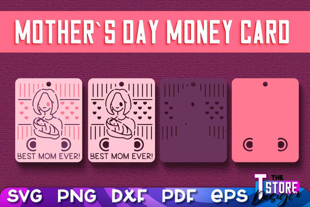 Mother’s Day Money Card SVG | Mother’s Day SVG Design | Mom SVG Quotes SVG The T Store Design 