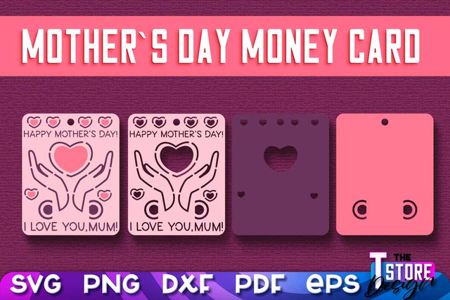 Mother’s Day Money Card SVG | Mother’s Day SVG Design | Mom SVG Quotes SVG The T Store Design 