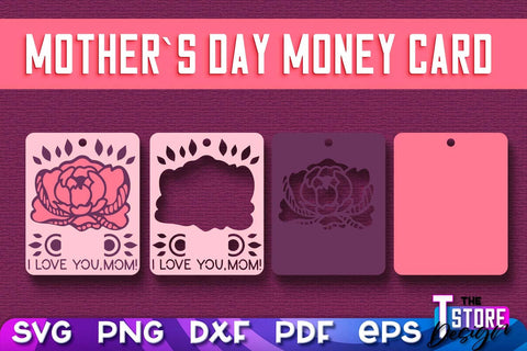 Mother’s Day Money Card SVG | Mother’s Day SVG Design | Mom SVG Quotes SVG The T Store Design 