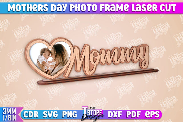 Mother’s Day Photo Frame | I Love Mom | Home Design | CNC File SVG The T Store Design 