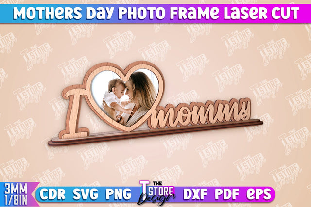 Mother’s Day Photo Frame | I Love Mom | Home Design | CNC File SVG The T Store Design 