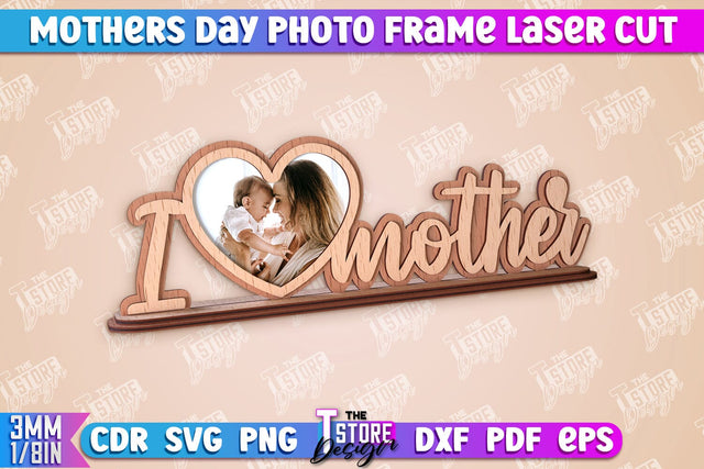 Mother’s Day Photo Frame | I Love Mom | Home Design | CNC File SVG The T Store Design 