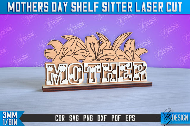 Mother’s Day Shelf Sitter | 3D Shelf Sign | Gift for Grandma | CNC Files SVG Fly Design 