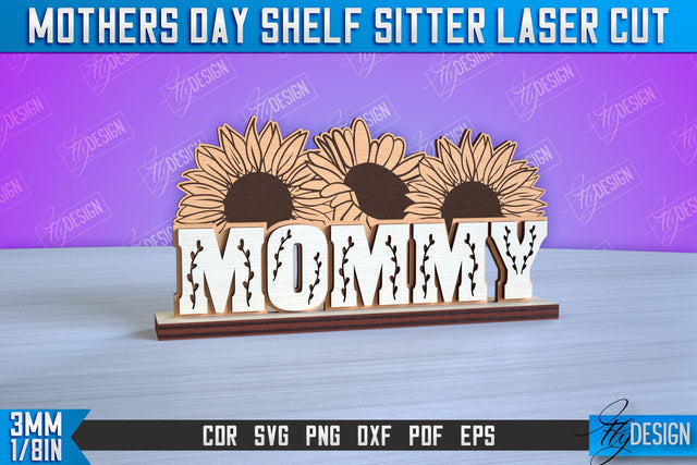 Mother’s Day Shelf Sitter | 3D Shelf Sign | Gift for Grandma | CNC Files SVG Fly Design 