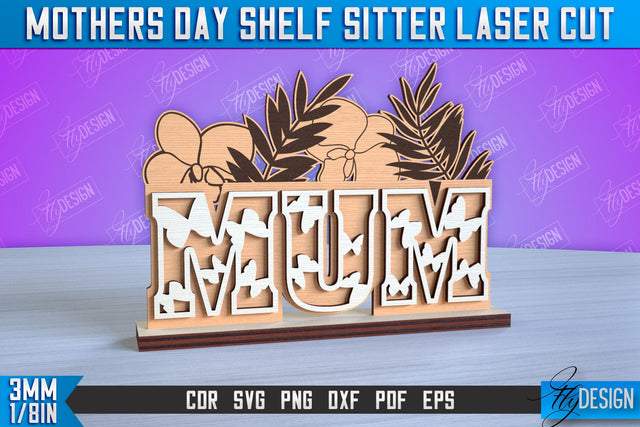 Mother’s Day Shelf Sitter | 3D Shelf Sign | Gift for Grandma | CNC Files SVG Fly Design 