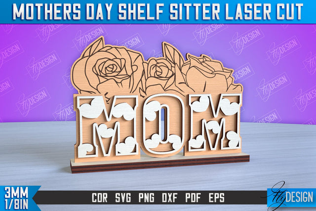 Mother’s Day Shelf Sitter | 3D Shelf Sign | Gift for Grandma | CNC Files SVG Fly Design 
