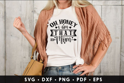 Mothers Day SVG | Oh Honey I Am That Mom SVG CraftLabSVG 