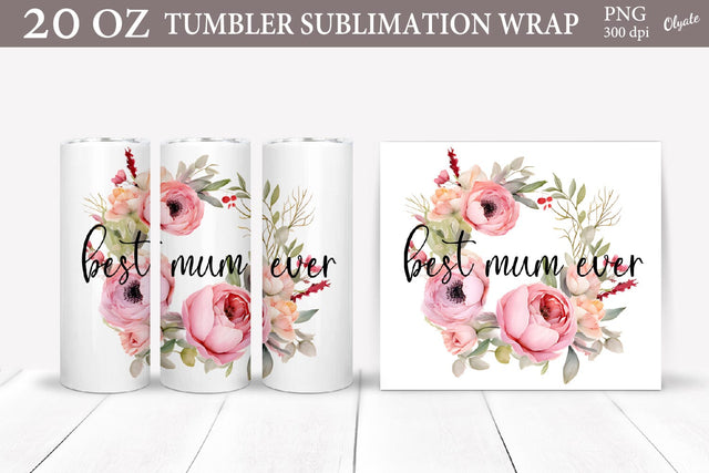 Mothers Day Tumbler Sublimation PNG. Best Mum Ever PNG Sublimation Olga Terlyanskaya 