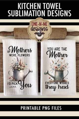 Mothers Day Watering Can Flowers | Kitchen Towel Sublimation Sublimation Ewe-N-Me Designs 