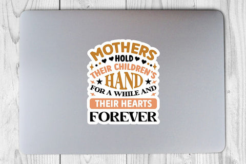 Mothers hold their childrens hand for a while and their hearts forever SVG Angelina750 