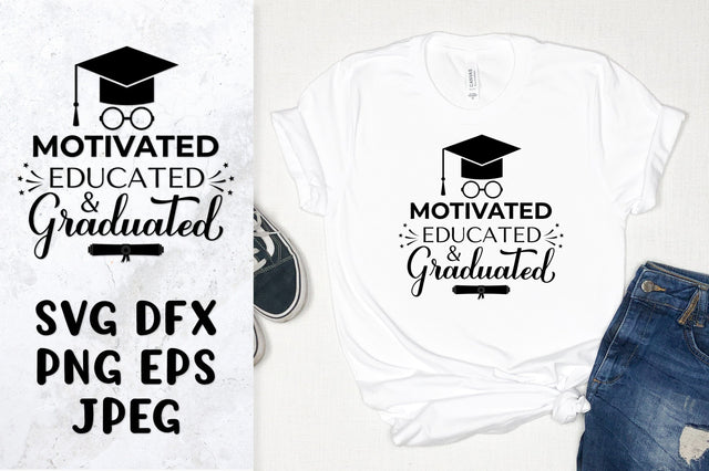 Motivated Educated Graduated SVG. Funny graduation quote SVG LaBelezoka 