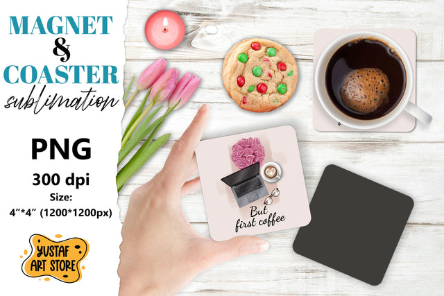 Motivational Coaster & Magnet design. But first coffee Sublimation Yustaf Art Store 