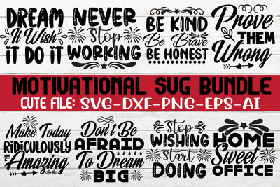 Motivational Svg Bundle, Positive Quote, Png Files, SVG Files,DXF Files AND EPS Files SVG Rafiqul20606 