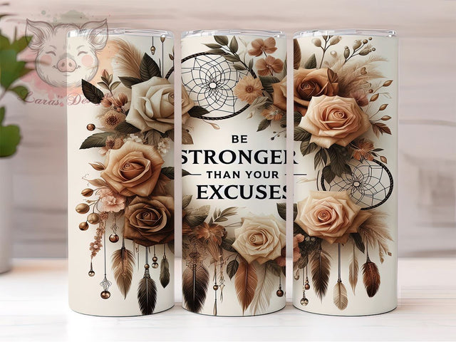 Motivational Tumbler Wrap, Dreamcatcher Flowers Design, 20oz Sublimation Wrap, Be Stronger Quote, Boho Style Tumbler, Inspirational Drinkware, Digital Download Tumbler Sublimation Lara' s Designs 