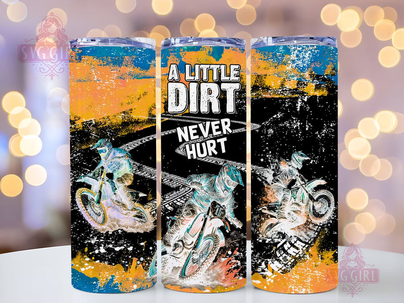 Motocross Rider 20oz Tumbler Wrap Sublimation Design, Straight Tapered Tumbler Wrap, A Little Dirt Never Hurt Tumbler Png, Instant Digital Download Sublimation SvggirlplusArt 