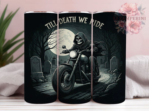 Motorcycle Tumbler, Till Death We Ride, Sublimation Wrap, Biker Gift, 20oz Tumbler, Riding Decor, Motorcycle Lover Sublimation Li Zamperini 