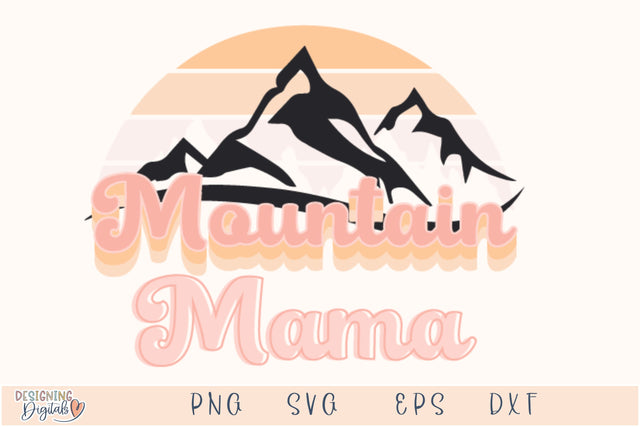 Mountain Mama SVG Files For Cricut, Retro Mountain PNG for Sublimation, Tshirts, Stickers, Cute Travel Adventure Design SVG Designing Digitals 