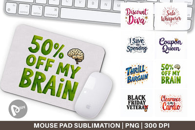 Mouse Pad Witty Bargain Hunter Sublimation artnoy 