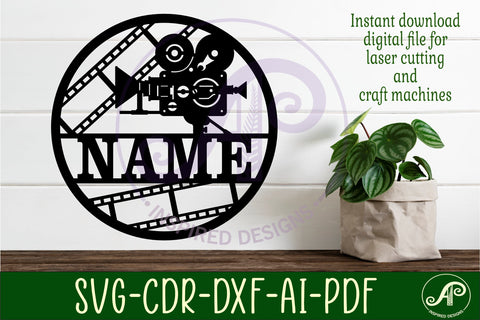 Movie camera name sign svg laser SVG APInspireddesigns 