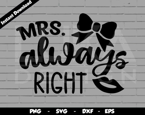 Mr Never Wrong and Mrs Always Right SVG Cut File, Mr and Mrs SVG Design SVG Arthur Arellano 