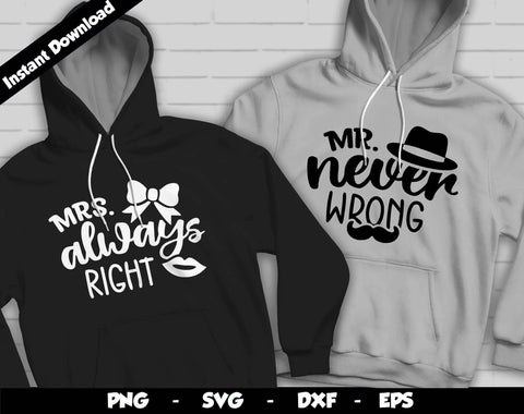 Mr Never Wrong and Mrs Always Right SVG Cut File, Mr and Mrs SVG Design SVG Arthur Arellano 