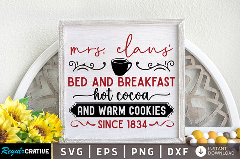 Mrs claus bed and breakfast hot cocoa svg design SVG Regulrcrative 