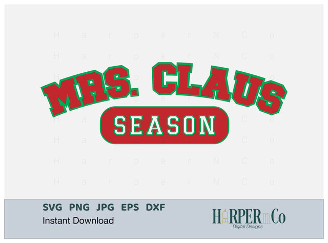 Mrs Claus Season SVG PNG Cut EPS File SVG HarperNCo 