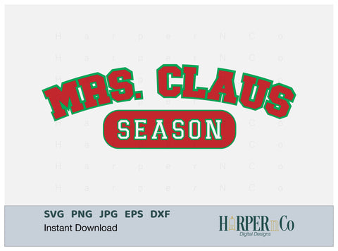Mrs Claus Season SVG PNG Cut EPS File SVG HarperNCo 