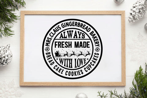 Mrs.claus gingerbread bakery always fresh made with love bread cake cookies cupcakes SVG Angelina750 