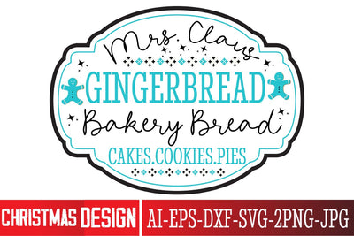 Mrs.Claus Gingerbread Bakery Bread Cakes.Cookies.Pies SVG Design, ,Christmas SVG ,Christmas SVG Design, Christmas SVG Bundle,Farmhouse Christmas SVG,Funny Christmas SVG Design SVG BlackCatsMedia 