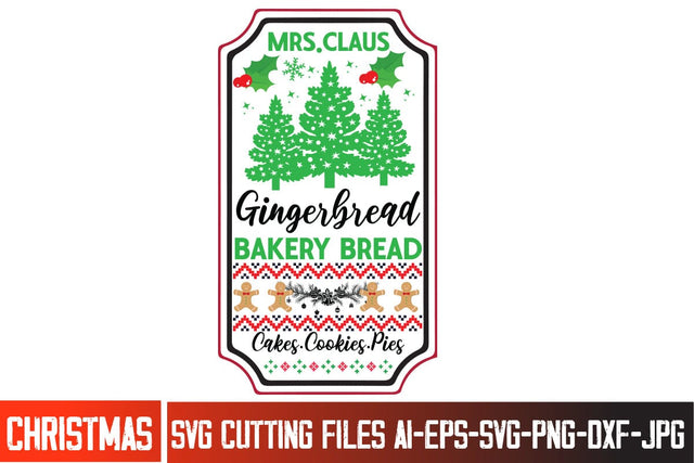 Mrs.Claus Gingerbread Bakery Bread Cakes.Cookies.Pies SVG Design,Christmas SVG Design, Christmas SVG Cut File, Christmas SVG Quotes, Merry Christmas SVG Design, Christnmas Sublimation PNG SVG BlackCatsMedia 