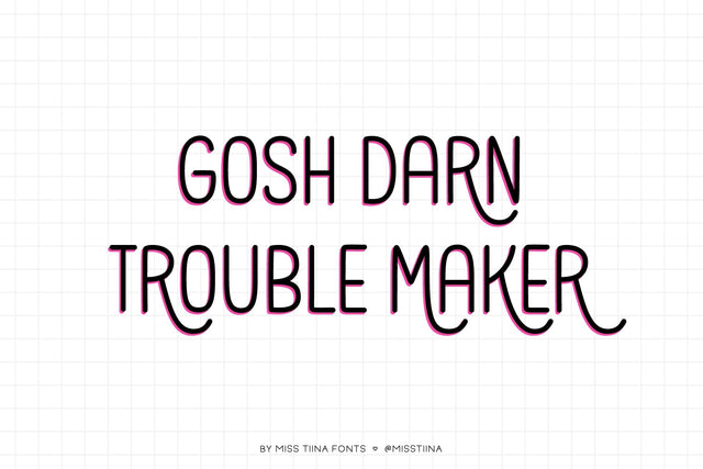 MTF Gosh Darn Trouble Maker Font Miss Tiina 