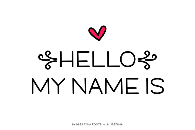 MTF Hello My Name Is Font Miss Tiina 
