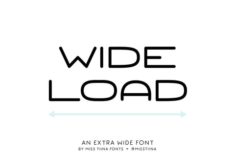 MTF Wide Load Font Miss Tiina 