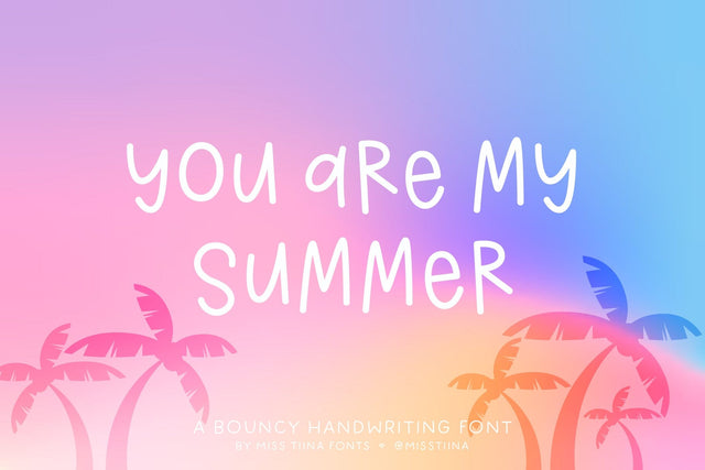 MTF You Are My Summer Font Miss Tiina 