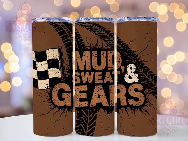 Mud Sweat Gears Racing Tumbler Wrap, Mud Sweat Gears Cup, 20oz Motorsports Tumbler, Checkered Flag PNG, Off-Road Racing Tumbler, Dirt Bike Tumbler Design, Car Enthusiast Gift Sublimation SvggirlplusArt 