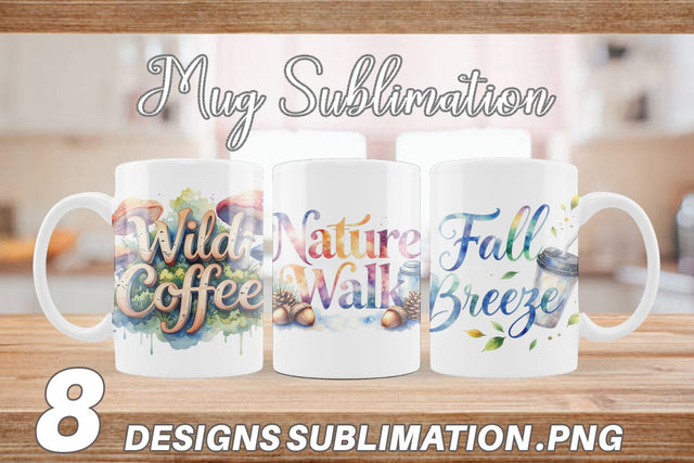 Mug Wrap Nature Forest Coffee Quotes Sublimation artnoy 
