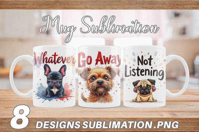 Mug Wrap Sassy Attitude Ugly Cute Dog Quotes Sublimation artnoy 